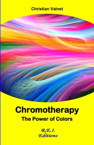 Chromotherapy - The Power Of Colors