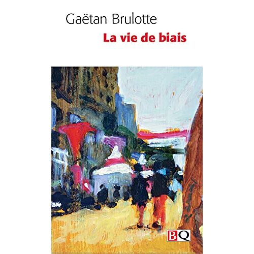 La Vie De Biais
