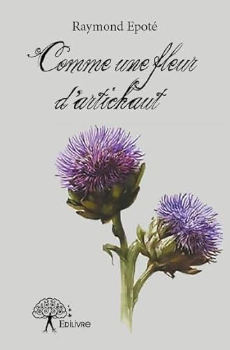 Comme Une Fleur D'artichaut