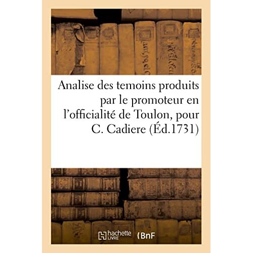 Analise Des Temoins Produits Par Le Promoteur En L'officialité De Toulon
