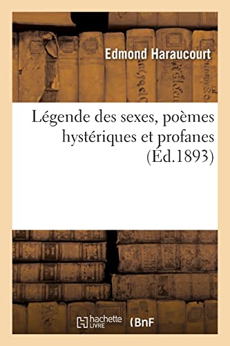 Légende Des Sexes, Poèmes Hystériques Et Profanes
