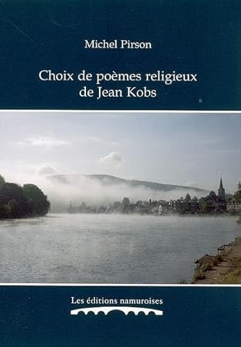Choix De Poèmes Religieux De Jean Kobs (Broché) De Pirson M. (Auteur) 2006 Avec Cd