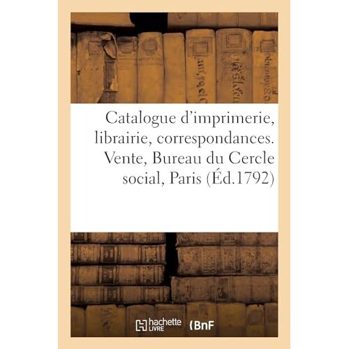 Catalogue D'imprimerie, Librairie, Correspondances, Nouveautés