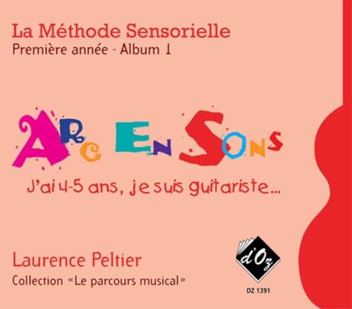 La Méthode Sensorielle, 1ère Année, Album 1 / Method