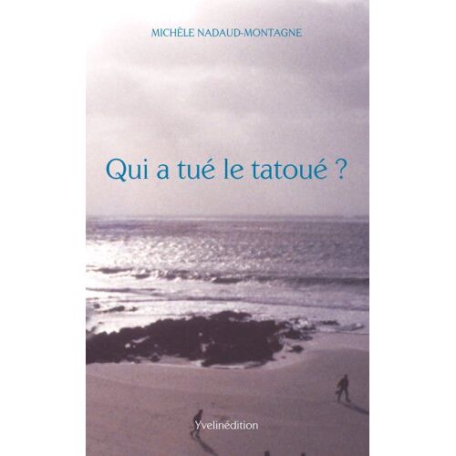 Qui A Tué Le Tatoué ?