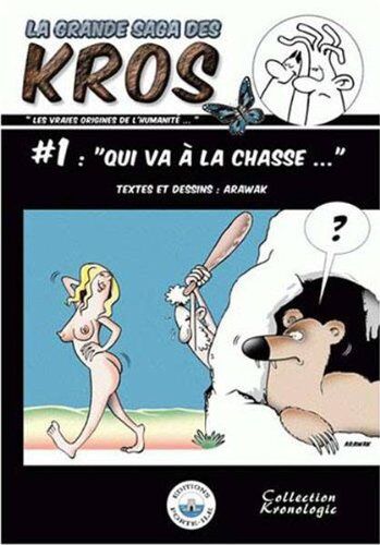 Qui Va À La Chasse (La Grande Saga Des Kros)