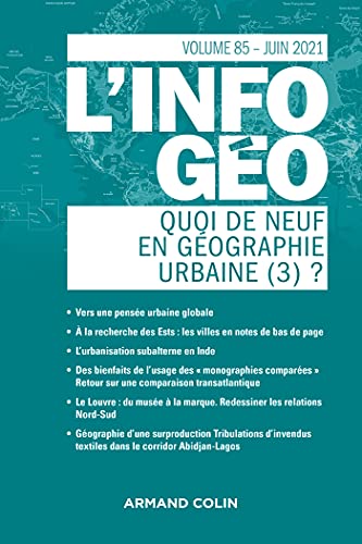 L'information Géographique N.85 - Quoi De Neuf En Géographie Urbaine (3)?