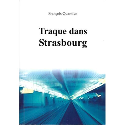 Traque Dans Strasbourg