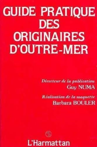 Guide Pratique Des Originaires D'outre-Mer