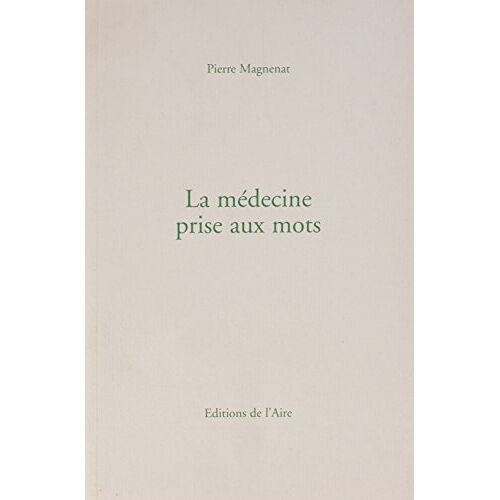 Medecine Prise Aux Mots -La-