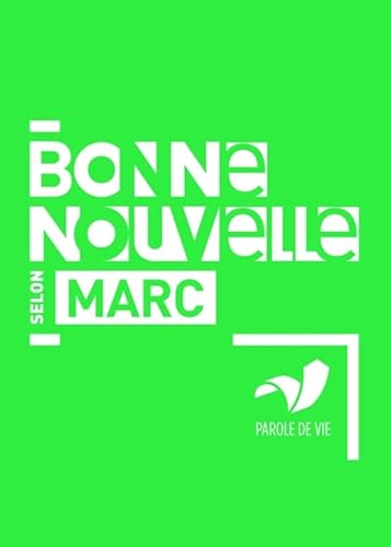 Bonne Nouvelle Selon Marc