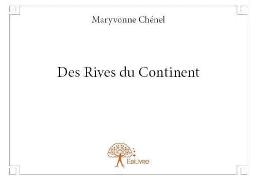 Des Rives Du Continent