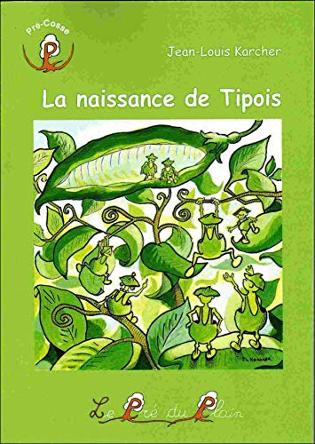 La Naissance De Tipois
