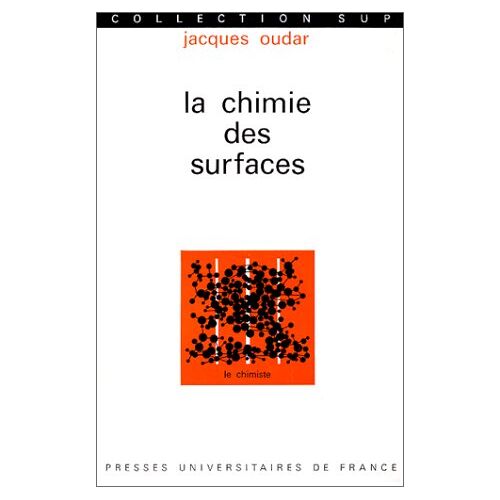 La Chimie Des Surfaces, 1ère Édition