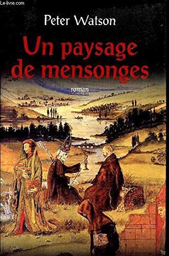 Un Paysage De Mensonges