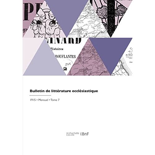 Bulletin De Littérature Ecclésiastique