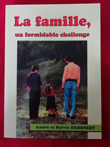 La Famille, Un Formidable Challenge