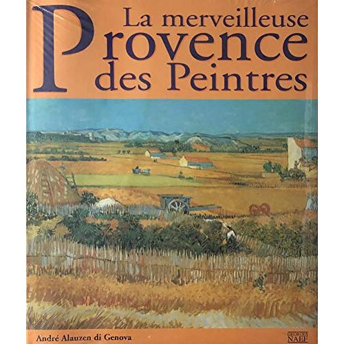 La Merveilleuse Provence Des Peintres