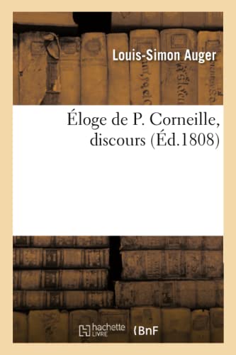 Éloge De P. Corneille, Discours