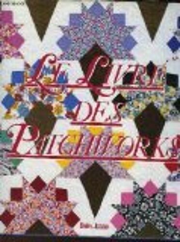 Le Livre Des Patchworks
