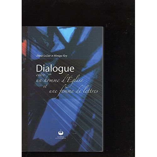 Dialogue Entre Un Homme D Eglise Et Une Femme De Lettres