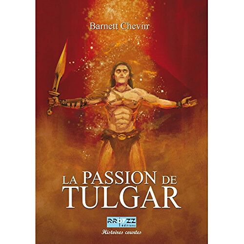 La Passion De Tulgar