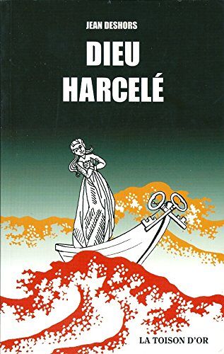 Dieu Harcelé