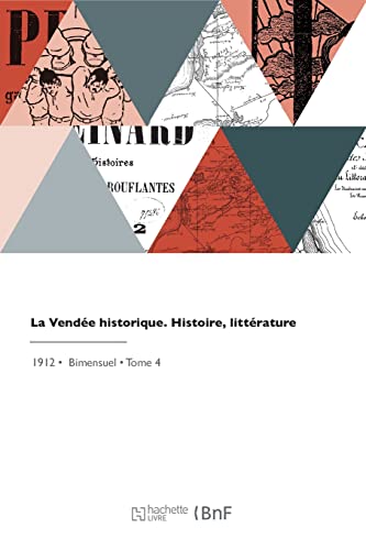 La Vendée Historique. Histoire, Littérature