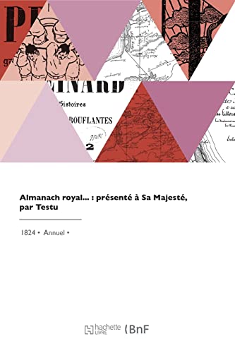 Almanach Royal, Présenté À Sa Majesté