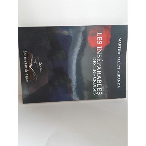 Les Inséparables, Destins Croisés