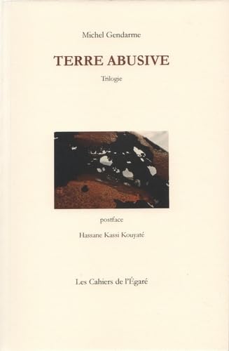Terre Abusive : Trilogie