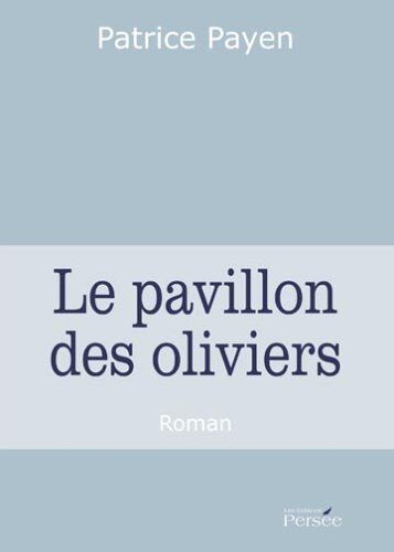 Le Pavillon Des Oliviers