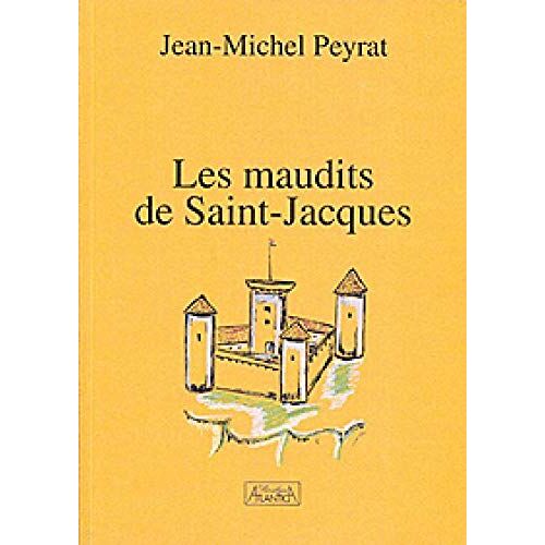 Les Maudits De Saint-Jacques