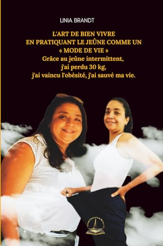 L'art De Bien Vivre En Pratiquant Le Jeûne Comme Un Mode De Vie .
