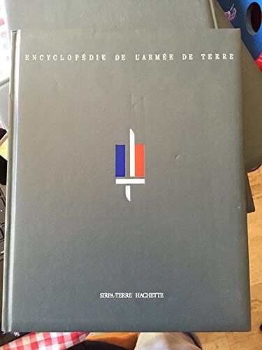 Encyclopédie De LArmée De Terre : Complet