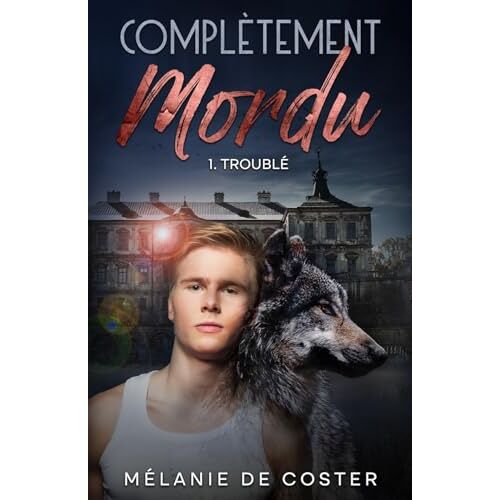 Complétement Mordu