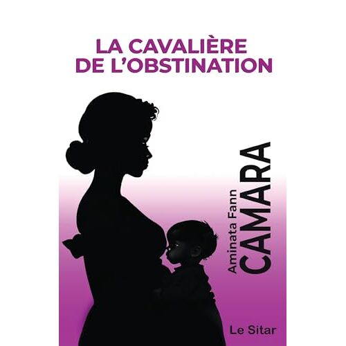 La Cavalière De L'obstination