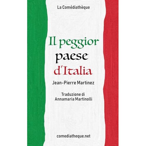 Il Peggior Paese D'italia