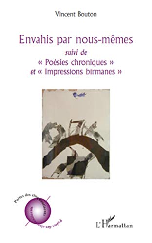 Envahis Par Nous-Mêmes