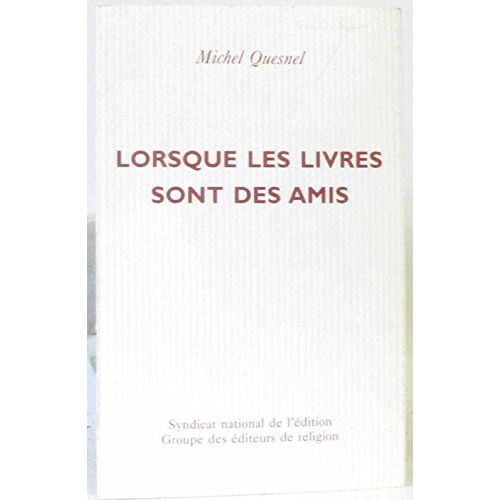 Lorsque Les Livres Sont Nos Amis
