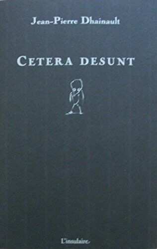 Cetera Desunt