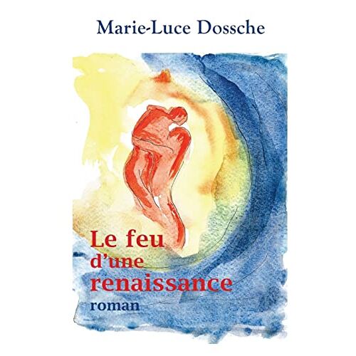 Le Feu D'une Renaissance