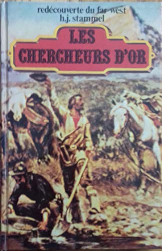 Les Chercheurs D'or (Redécouverte Du Far-West)