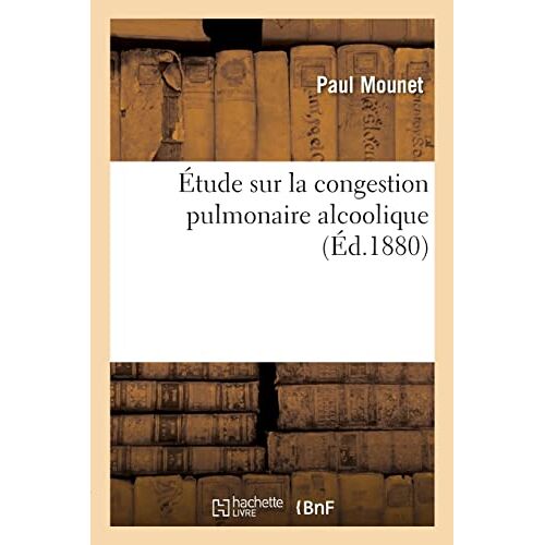 Étude Sur La Congestion Pulmonaire Alcoolique