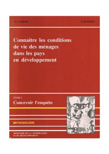 Connaître Les Conditions De Vie Des Ménages Dans Les Pays En Développement Tome Iii Analyser Les Résultats Juin 1989