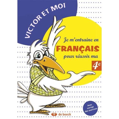 Je M'entraine En Francais Pour Reussir Ma 4eme Annee -Victor Et Moi-
