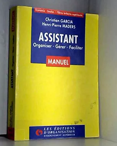 Assistant. Organiser, Gérer, Faciliter
