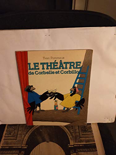 Le Theatre De Corbelle Et Corbillo