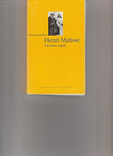 Henri Matisse. The Vence Chapel