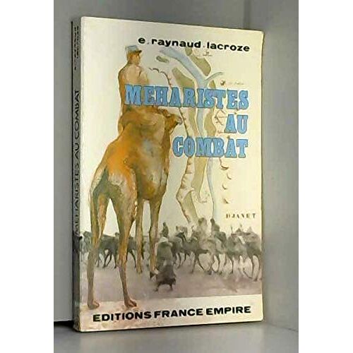 Méharistes Au Combat - Eugène Raynaud-Lacroze